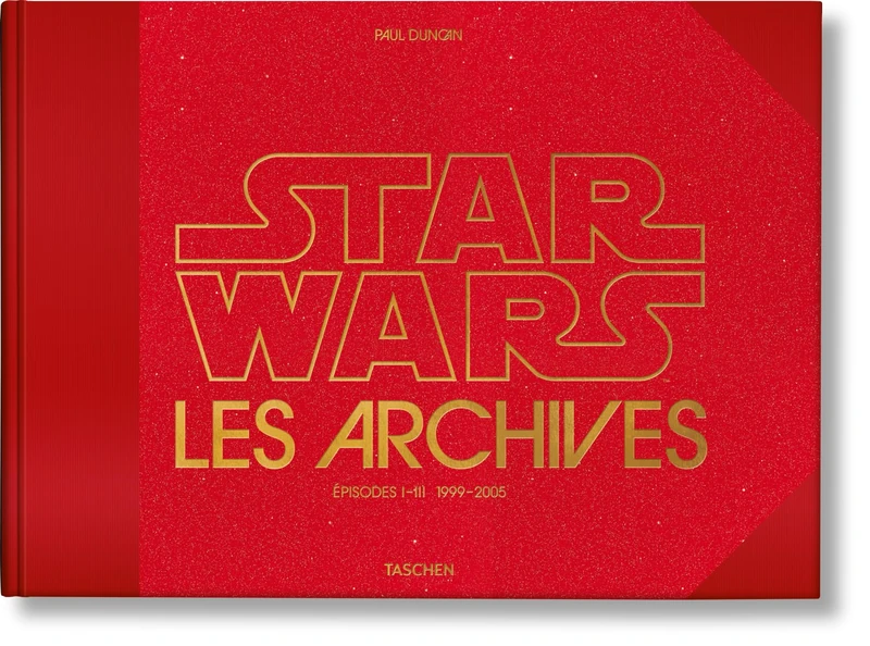 Taschen Les Archives Star Wars: 1999-2005 - Film Art Book