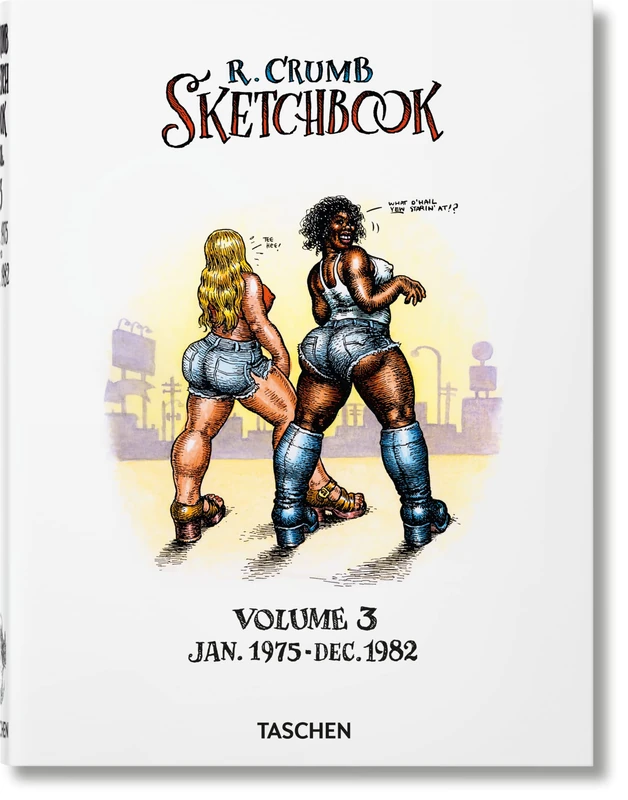 Robert Crumb: Sketchbook Vol. 3. 1975–1982