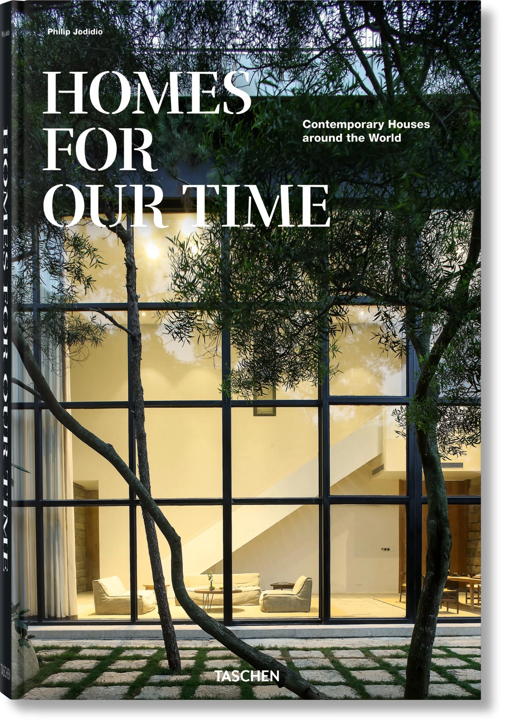 Homes For Our Time. Contemporary Houses around the World: Contemporary Houses Around the World / Zeitgenossische Hauser aus aller Welt / Maisons contemporaines autour du monde