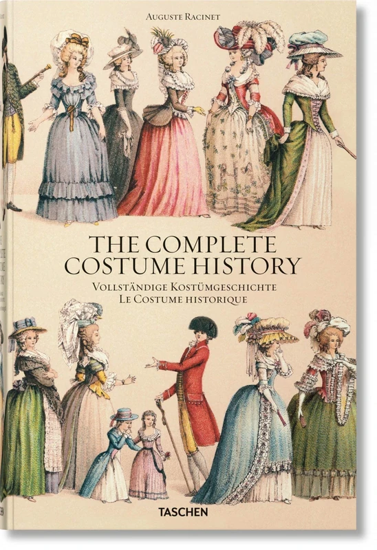 Racinet. The Complete Costume History: Vollständige Kostümgeschichte