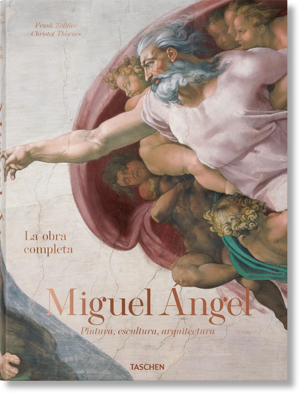 Miguel Ángel: La obra completa. Pintura, escultura, arquitectura
