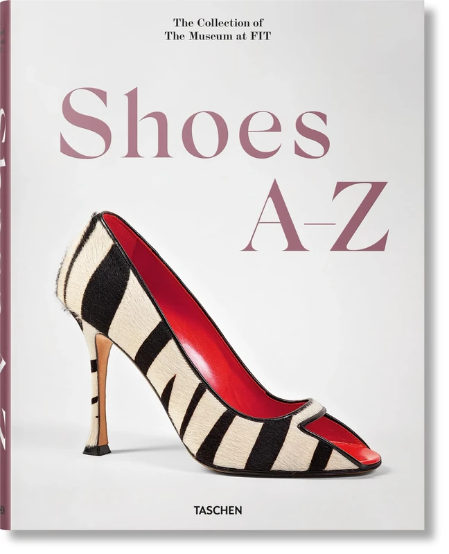 Shoes A–Z. The Collection of The Museum at FIT