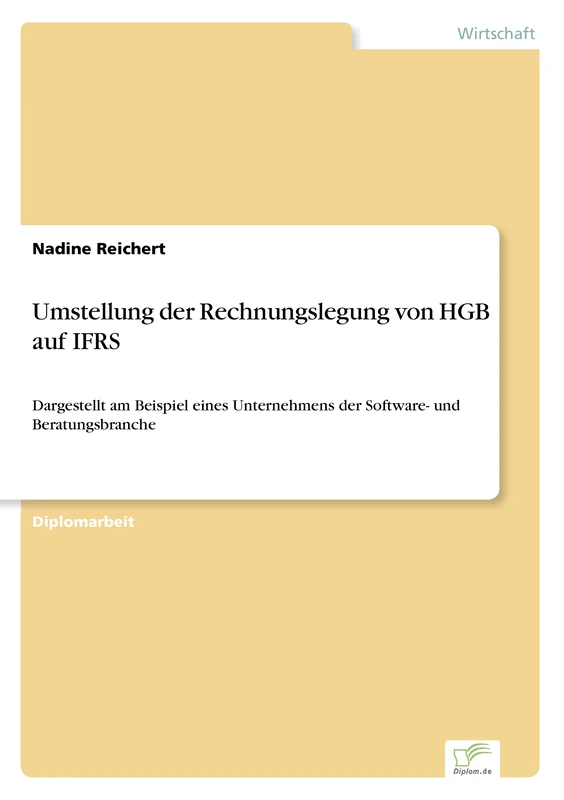 Umstellung der Rechnungslegung von HGB auf IFRS: Dargestellt am Beispiel eines Unternehmens der Software- und Beratungsbranche - Image 1