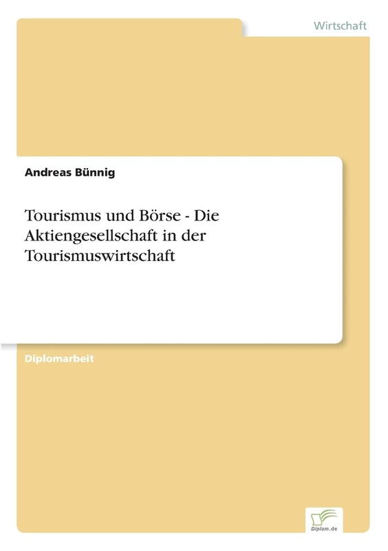Tourismus und Börse - Die Aktiengesellschaft in der Tourismuswirtschaft