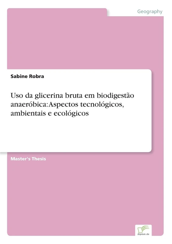 Uso da glicerina bruta em biodigestão anaeróbica: Aspectos tecnológicos, ambientais e ecológicos - Image 1