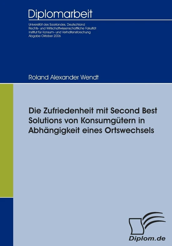 Die Zufriedenheit mit Second Best Solutions von Konsumgütern in Abhängigkeit eines Ortswechsels - Image 1