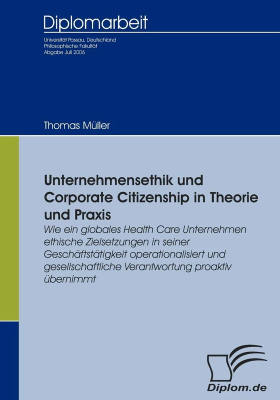 Unternehmensethik und Corporate Citizenship: Wie ein globales Health Care Unternehmen ethische Zielsetzungen in seiner Geschäftstätigkeit ... Verantwortung proaktiv übernimmt - Image 1