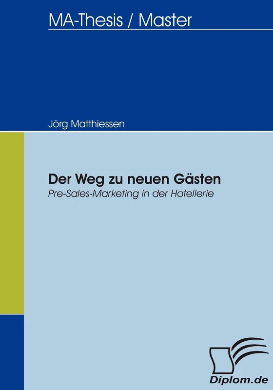Der Weg zu neuen Gästen: Pre-Sales-Marketing in der Hotellerie - Image 1