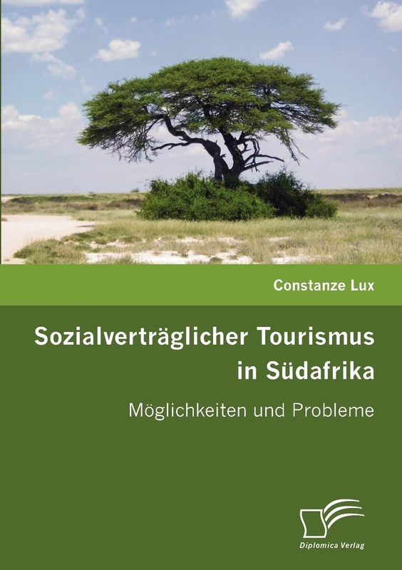 Sozialverträglicher Tourismus in Südafrika: Möglichkeiten und Probleme
