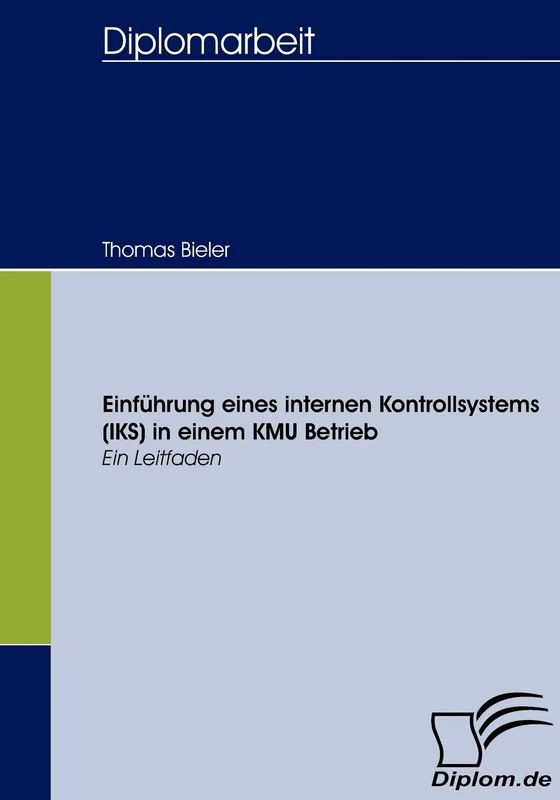 Einführung eines internen Kontrollsystems (IKS) in einem KMU Betrieb: Ein Leitfaden - Image 1