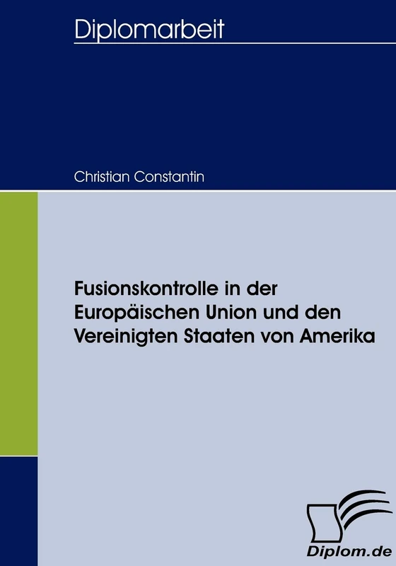 Fusionskontrolle in der Europäischen Union und den Vereinigten Staaten von Amerika - Image 1