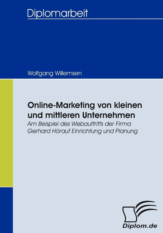 Online-Marketing von kleinen und mittleren Unternehmen: Am Beispiel des Webauftritts der Firma Gerhard Hörauf Einrichtung und Planung - Image 1