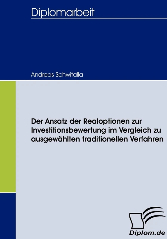 Der Ansatz der Realoptionen zur Investitionsbewertung im Vergleich zu ausgewählten traditionellen Verfahren - Image 1