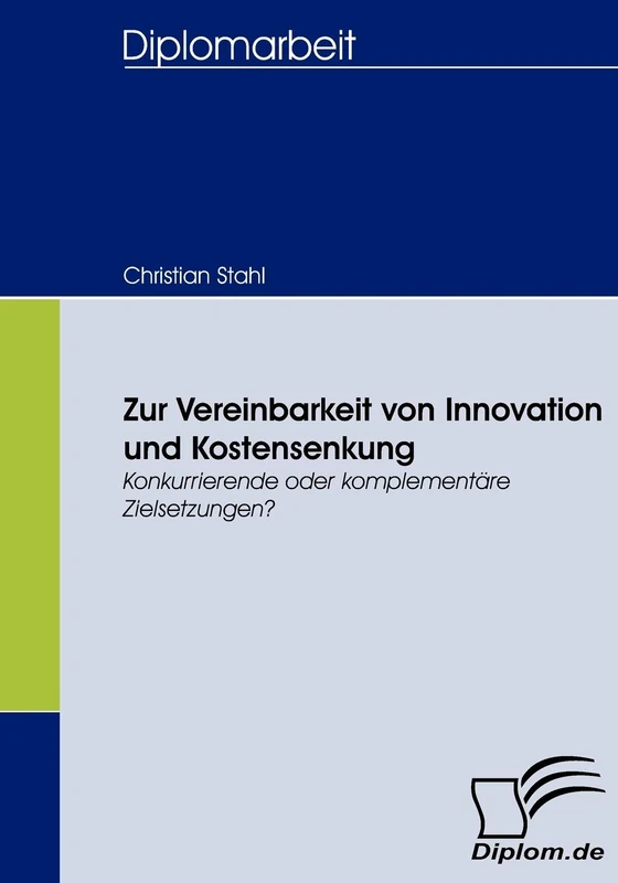Zur Vereinbarkeit von Innovation und Kostensenkung: Konkurrierende oder komplementäre Zielsetzungen? - Image 1