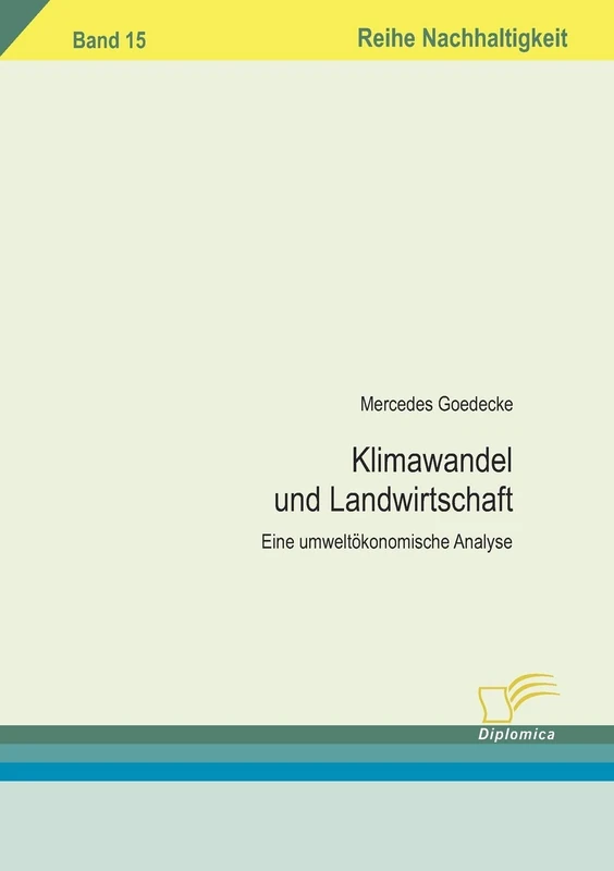 Klimawandel und Landwirtschaft: Eine umweltökonomische Analyse