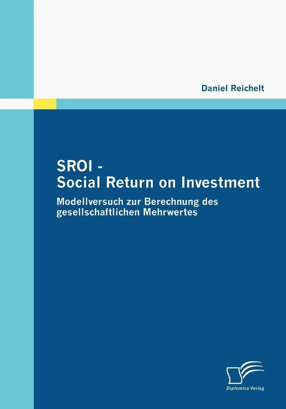 SROI - Social Return on Investment: Modellversuch zur Berechnung des gesellschaftlichen Mehrwertes - Image 1
