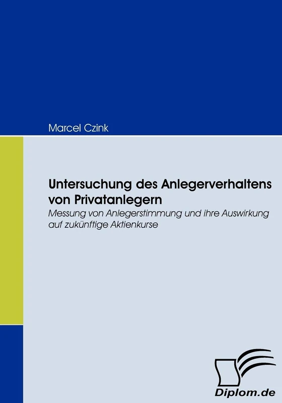 Untersuchung des Anlegerverhaltens von Privatanlegern: Messung von Anlegerstimmung und ihre Auswirkung auf zukünftige Aktienkurse - Image 1