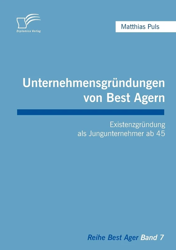 Unternehmensgründungen von Best Agern: Existenzgründung als Jungunternehmer ab 45