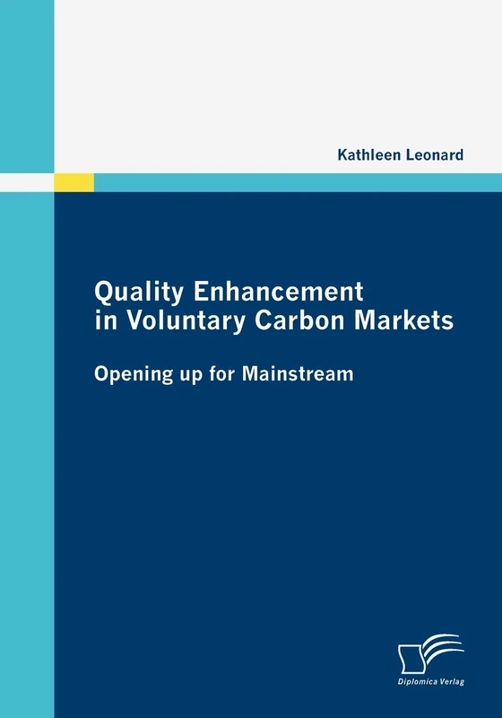 Quality Enhancement in Voluntary Carbon Markets: Opening up for Mainstream