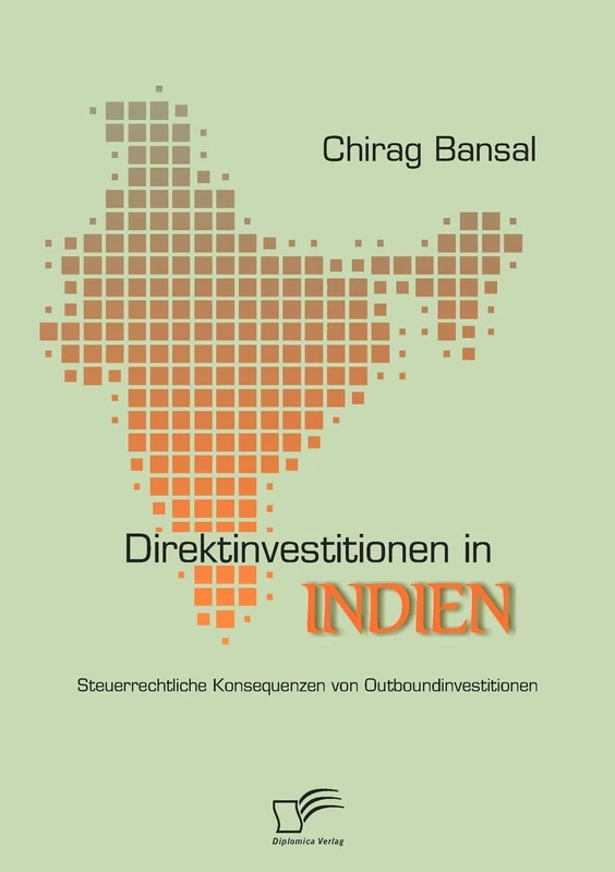 Direktinvestitionen in Indien: Steuerrechtliche Konsequenzen von Outboundinvestitionen - Image 1