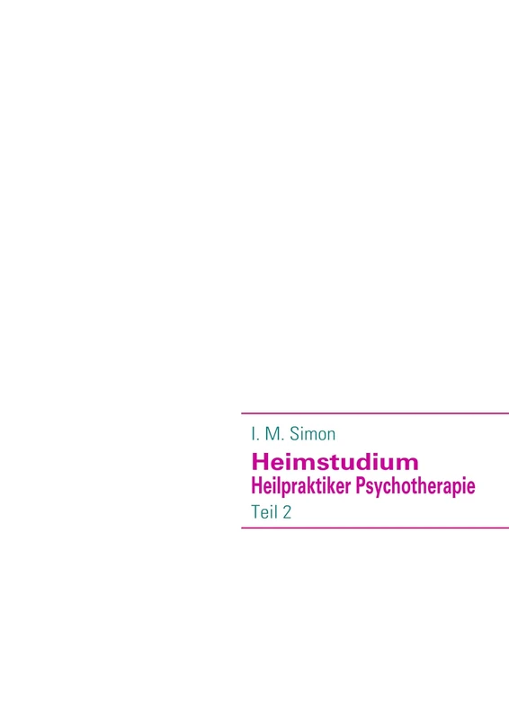 Heimstudium Heilpraktiker Psychotherapie: Teil 2