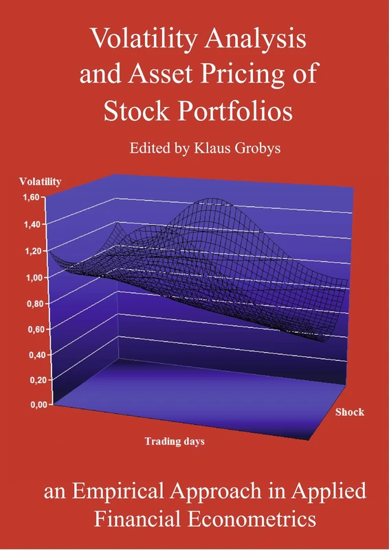 Volatility Analysis and Asset Pricing of Stock Portfolios: an Empirical Approach in Applied Financial Econometrics