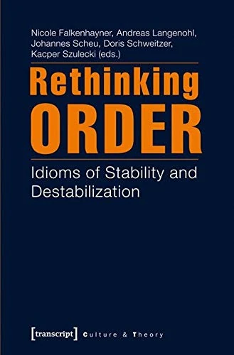 Rethinking Order: Idioms of Stability and Destabilization (Culture & Theory) - Image 1