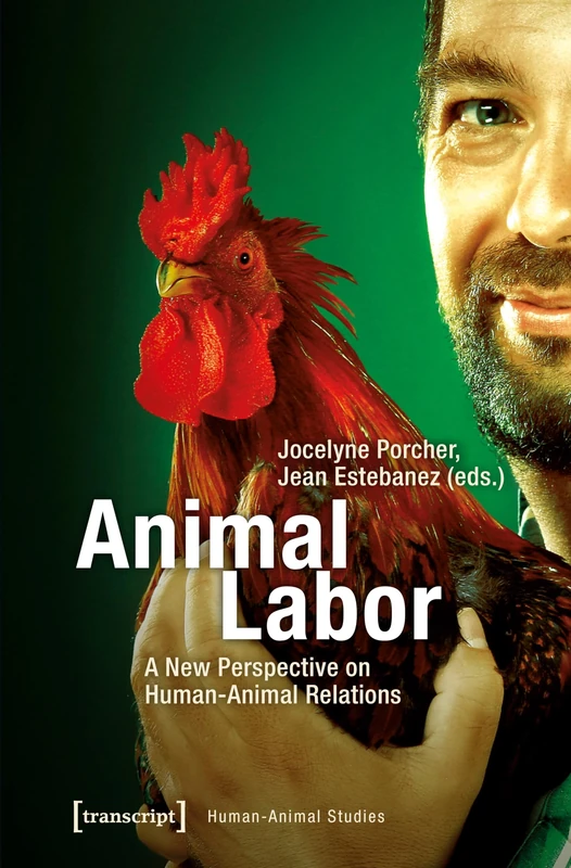 Animal Labor: A New Perspective on Human-Animal Relations (Human-Animal Studies) - Image 1