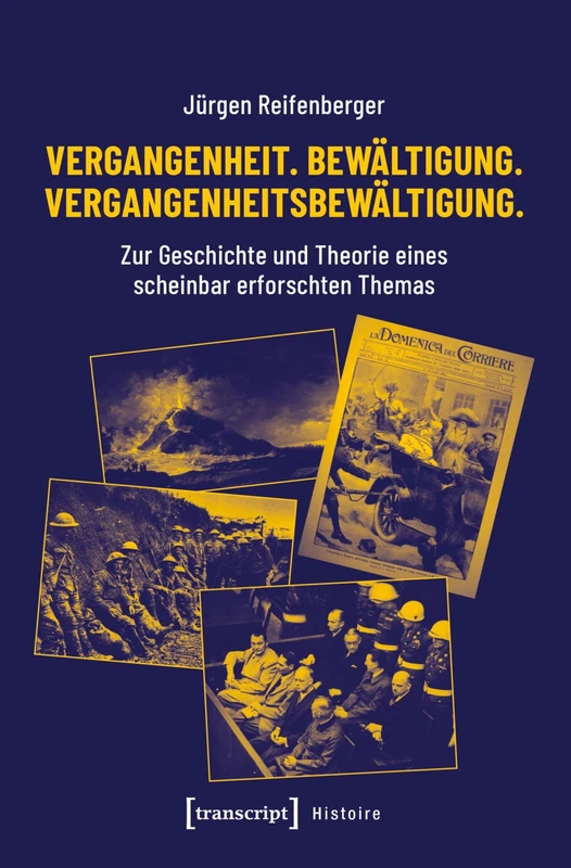 Vergangenheit. Bewältigung. Vergangenheitsbewältigung. - Image 1