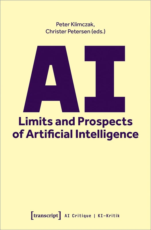AI: Limits and Prospects of Artificial Intelligence (Ki-Kritik / AI Critique)