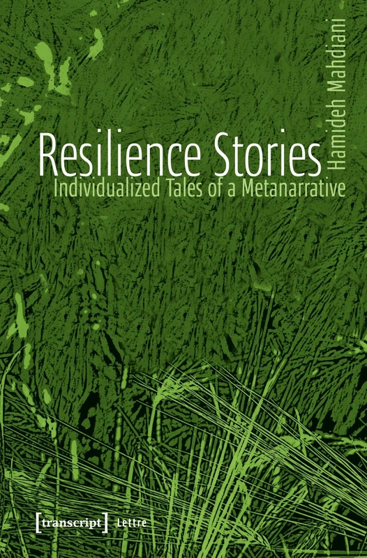 Resilience Stories: Individualized Tales of a Metanarrative (Lettre)