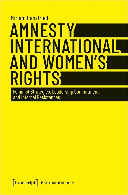 Amnesty International and Women's Rights: Feminist Strategies, Leadership Commitment and Internal Resistances (Political Science) - Image 1