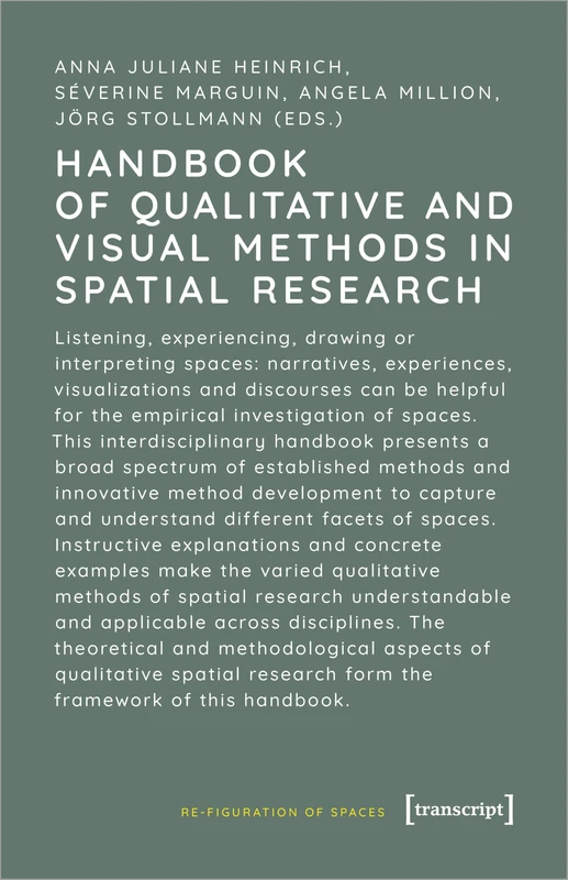 Handbook of Qualitative and Visual Methods in Spatial Research (Re-Figuration of Spaces)