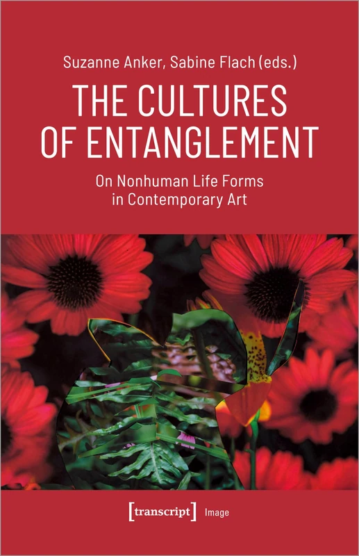 The Cultures of Entanglement: On Nonhuman Life Forms in Contemporary Art (Image) - Image 1