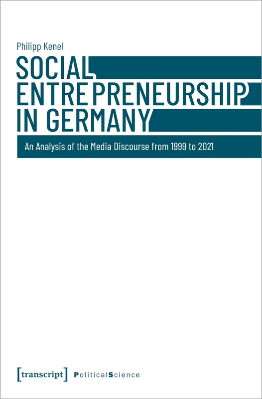 Social Entrepreneurship in Germany: An Analysis of the Media Discourse from 1999 to 2021 (Political Science) - Image 1