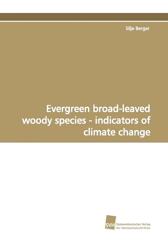 Evergreen broad-leaved woody species - indicators of climate change - Image 1