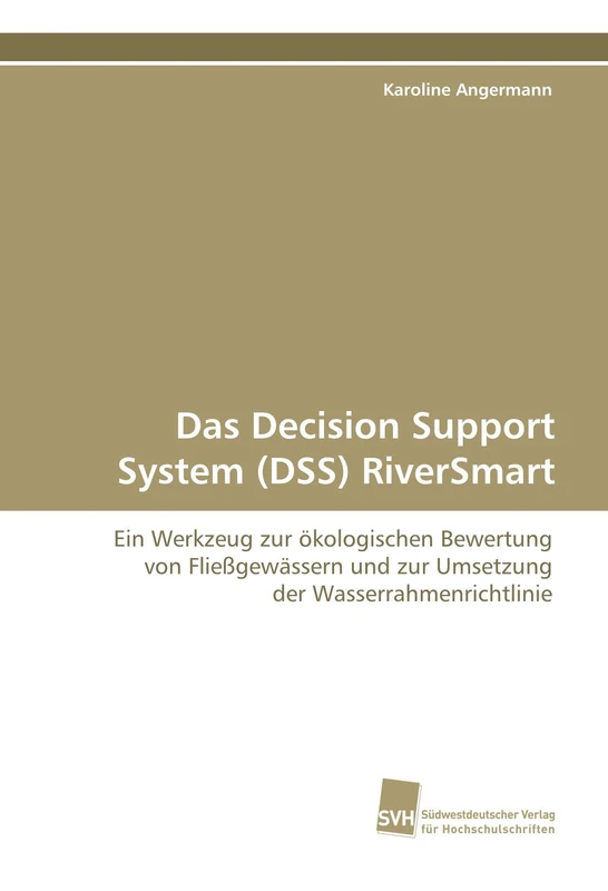 Das Decision Support System (DSS) RiverSmart: Ein Werkzeug zur ökologischen Bewertung von Fließgewässern und zur Umsetzung der Wasserrahmenrichtlinie - Image 1
