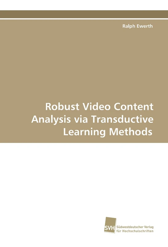 Robust Video Content Analysis via Transductive Learning Methods