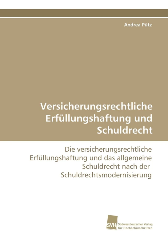 Versicherungsrechtliche Erfullungshaftung und Schuldrecht