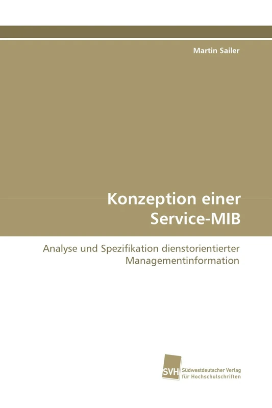 Konzeption einer Service-MIB: Analyse und Spezifikation dienstorientierter Managementinformation - Image 1