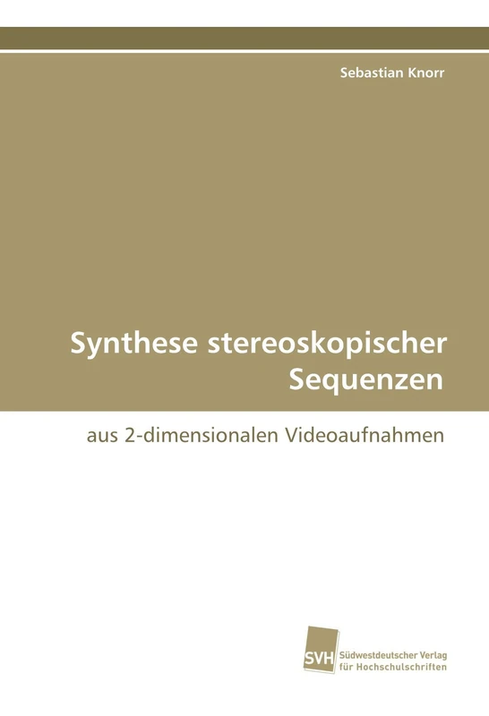 Synthese stereoskopischer Sequenzen: aus 2-dimensionalen Videoaufnahmen - Image 1