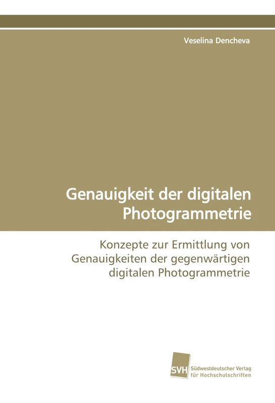 Genauigkeit der digitalen Photogrammetrie: Konzepte zur Ermittlung von Genauigkeiten der gegenwärtigen digitalen Photogrammetrie - Image 1