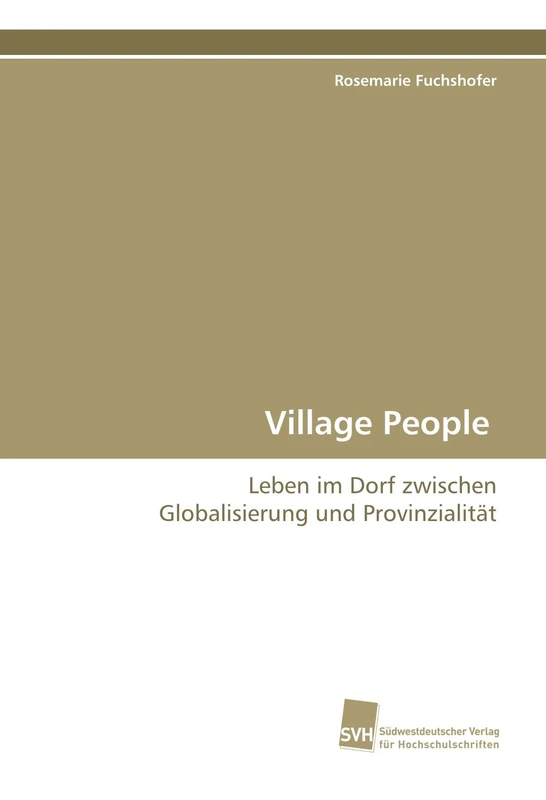 Village People: Leben im Dorf zwischen Globalisierung und Provinzialität - Image 1