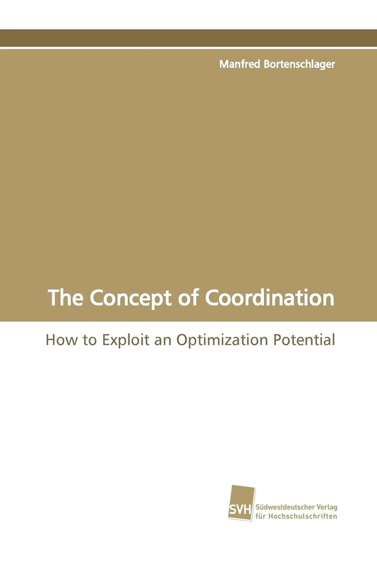 The Concept of Coordination: How to Exploit an Optimization Potential