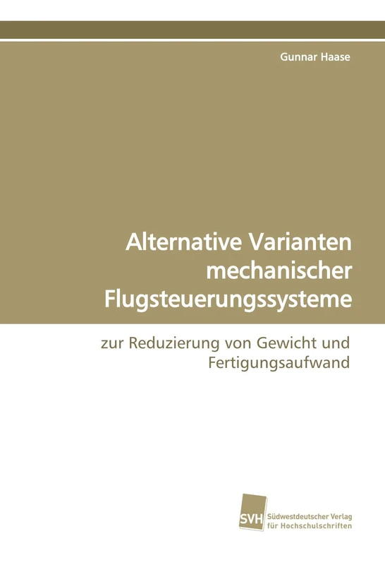 Alternative Varianten mechanischer Flugsteuerungssysteme: zur Reduzierung von Gewicht und Fertigungsaufwand - Image 1