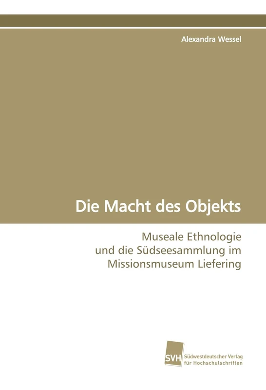 Die Macht des Objekts: Museale Ethnologie und die Südseesammlung im Missionsmuseum Liefering - Image 1