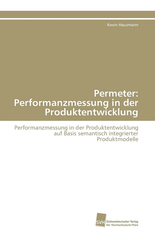 Permeter: Performanzmessung in der Produktentwicklung: Performanzmessung in der Produktentwicklung auf Basis semantisch integrierter Produktmodelle - Image 1