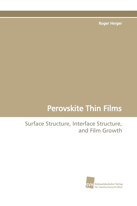 Perovskite Thin Films: Surface Structure, Interface Structure, and Film Growth