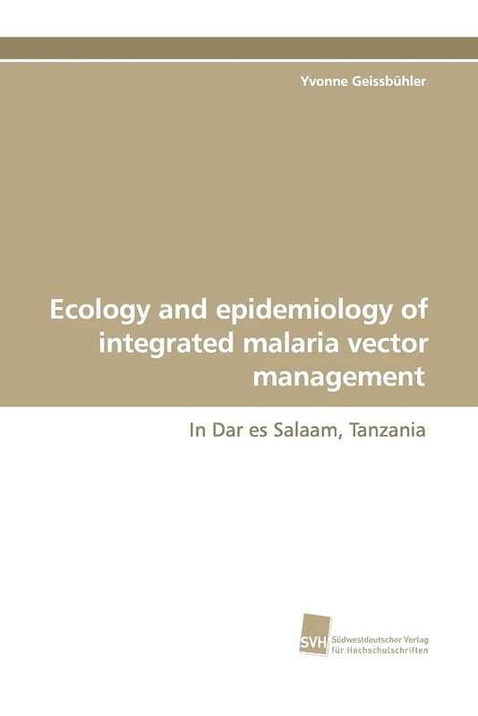 Ecology and epidemiology of integrated malaria vector management: In Dar es Salaam, Tanzania - Image 1