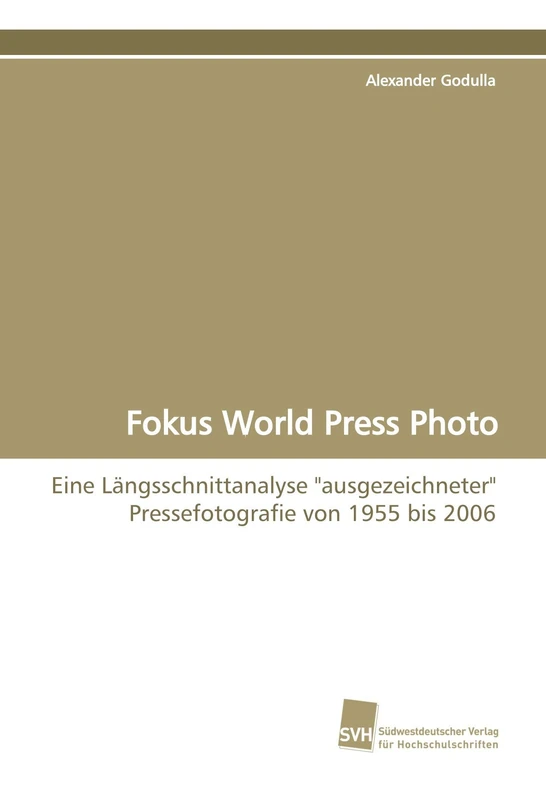 Fokus World Press Photo: Eine Längsschnittanalyse "ausgezeichneter" Pressefotografie von 1955 bis 2006 - Image 1